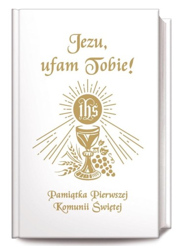 modliewnik-ksiazeczka-o-pierwszej komunii-iala-zloe-litery-JEZU UFAM TOBIE.jpg